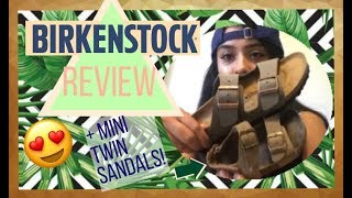 BIRKENSTOCK REVIEW amp LOOK AT THESE MINI TWIN SANDALS [upl. by Emlen]