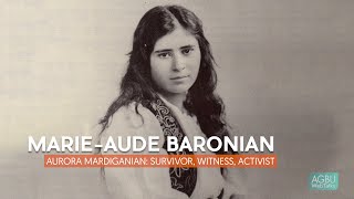 Baronian MarieAude  Aurora Mardiganian Survivor Witness Activist [upl. by Einafats]