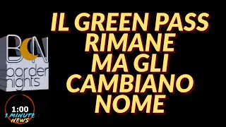 IL GREEN PASS RIMANE MA GLI CAMBIANO NOME  1 Minute News [upl. by Porush]