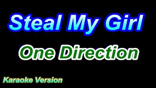 Steal My Girl  One Direction Karaoke Version [upl. by Elleneg123]