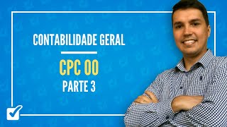 0104 Aula de Estrutura Conceitual Básica da Contabilidade  CPC 00 Contabilidade Geral  Parte 3 [upl. by Lehteb]