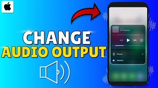 How To CHANGE AUDIO OUTPUT From Iphone Step by Step [upl. by Yruy]