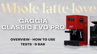 Gaggia Classic Evo Pro InDepth Overview Upgrades Performance Tests How To Use [upl. by Neelhtac]