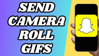 How To Send Gifs On Snapchat From Camera Roll [upl. by Akirderf699]