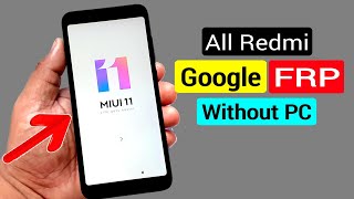 All Xiaomi Redmi MIUI 11 FRP Unlock or Google Account Bypass  Android 91 Pie Without PC [upl. by Roxy]