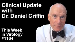 TWiV 1164 Clinical update with Dr Daniel Griffin [upl. by Nayhr]