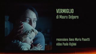 VERMIGLIO di Maura Delpero  Venezia 81  Recensione [upl. by Einitsed847]