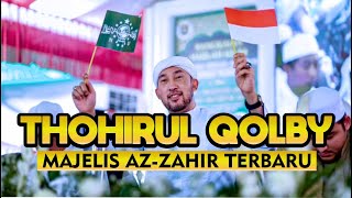 THOHIRUL QOLBI VERSI AZZAHIR TERBARU FULL LIRIK [upl. by Llednol]