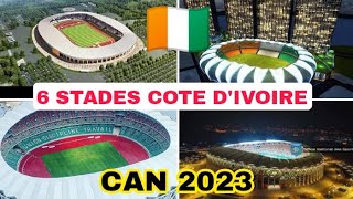 Voici les 6 Stades Qui abritteront La Can 2023 en Côte dIvoire🇨🇮 [upl. by Yeta]