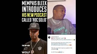 MEMPHIS BLEEK INTRODUCES HIS NEW PODCAST CALLED ROC SOLID 🔥 [upl. by Akirehc]