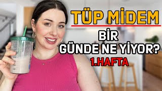 TÜP MİDEM BİR GÜNDE NELER YİYOR  1 HAFTA BESLENME DÜZENİM [upl. by Frasier]