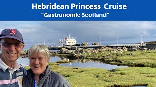 Hebridean Princess Cruise Review A Gastronomic Cruise around the Scottish Highlands and Islands [upl. by Nikola]