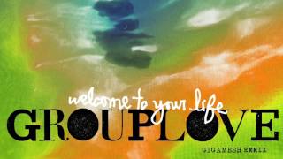 Grouplove  Welcome To Your Life Gigamesh Remix Official Audio [upl. by Anwadal237]