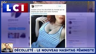 Décolleté  le nouveau hashtag féministe [upl. by Atelahs]