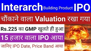 Interarch Building Products IPO  Interarch Building IPO  IPO News Latest Upcoming IPO August 2024 [upl. by Annohs]