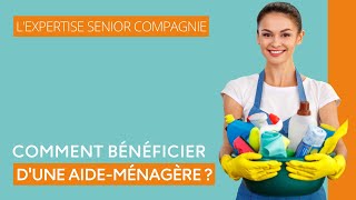 Comment obtenir une aideménagère pour les personnes âgées [upl. by Aryc]