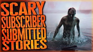 5 Scary Subscriber Submitted Stories  Terrifying Experiences from Listeners [upl. by Akisey287]