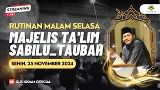 LIVE Rutinan Malam Selasa Majelis Sabilu Taubah Blitar 25 NOVEMBER 2024 [upl. by Leontina]