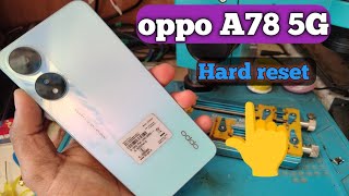 oppo A78 5G hard reset oppo 5g mobile Hard Reset 🔥🔥 [upl. by Procto]