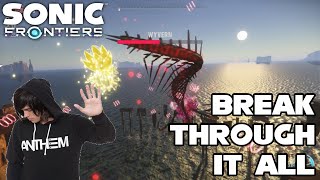 BREAK THROUGH IT ALL  Sonic Frontiers REACTION [upl. by Martijn]