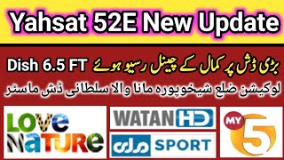 Yahsat 52e New Channel List Update 2024  Dish Saiz 65 Feet [upl. by Enywad277]