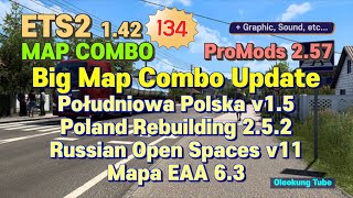 ETS2 142 Big Map Combo Południowa Polska v15 Russian Open SPaces v11 Mapa EAA 63 Roex 32 [upl. by Rouvin]