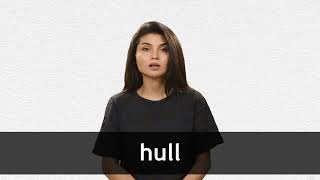 How to pronounce HULL in American English [upl. by Nainatrad]