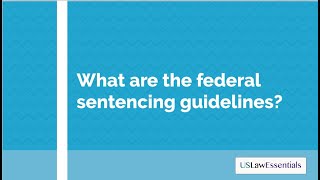 What are the federal sentencing guidelines [upl. by Hayne848]