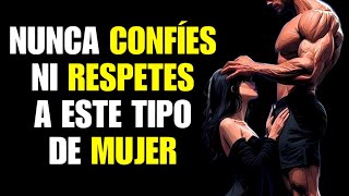 NUNCA Confíes ni Respetes a las Mujeres que Muestran Estos 6 Rasgos  Estoicismo [upl. by Ronica]