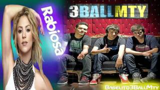 Rabiosa  Shakira Ft PitBull 3BallMTY [upl. by Grof]