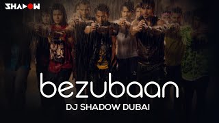 Any Body Can Dance  Bezubaan  DJ Shadow Dubai Remix [upl. by Euqinay652]