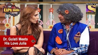 Dr Gulati Meets His Love Julia  The Kapil Sharma Show [upl. by Ramal]