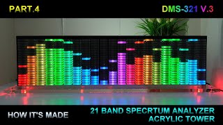 21 Band Spectrum Analyzer Part4  Acrylic Tower [upl. by Akselav]