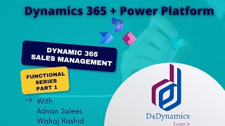 Session  2 D365 CE Sales Management  Part 1  Dynamics 365 amp Power Platform Training Camp [upl. by Herr544]