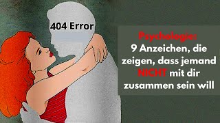 Toxische Beziehung 9 Anzeichen die zeigen dass jemand NICHT mit dir zusammen sein will [upl. by Ynatterb660]