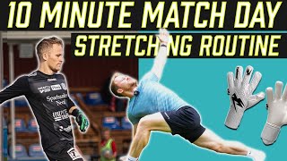 Goalkeeper MatchDay Stretching Routine  10 Minute Follow Along [upl. by Per]