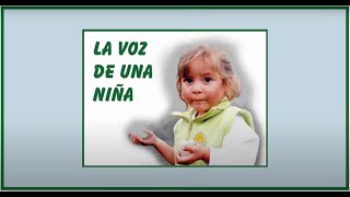 La voz de una niña INTRODUCCIÓN [upl. by Matheny]