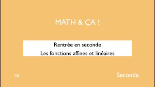 Rentrée en 2nde les fonctions affines et linéaires [upl. by Ojadnama210]