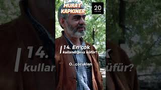 Murat Kapkınerin 20 soruya verdiği cevaplar [upl. by Anatole]