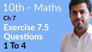 Class 10 Math Chapter 7  Exercise 75 Question 1 to 4  10th Class Math Chapter 7 [upl. by Analim]