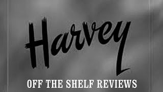 Harvey Review  Off The Shelf reviews [upl. by Ardnekahs724]