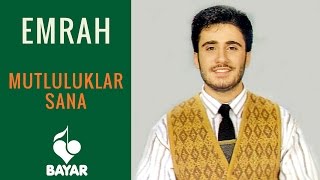 Emrah  Mutluluklar Sana [upl. by Cornish]