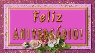 🎶💗 Feliz aniversário 🎶💗4K Animação Cartões [upl. by Gustavo]