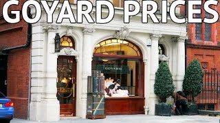 GOYARD PRICES REVEALED IN LONDON [upl. by Vachil779]