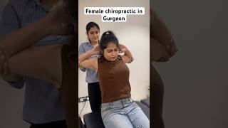 Female chiropractic treatment in Gurgaon feed ytshortsindia backpainrelief [upl. by Norrahs]