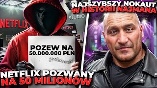 NETFLIX POZWANY NA 50 MILIONÓW  PO WALCE TYSONA NAJMAN BUNGEE FAME MMA LEXY SZALONY REPORTER [upl. by Nnire]