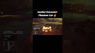 Another Phantom Car encounter 🔥 grandtheftauto gtaonline gta gamer [upl. by Agn]