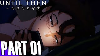 This game really touched my heart  Until Then  Chapter 01   4k Gameplay Walkthrough [upl. by Agate]