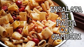 Insalata di pasta con gamberi [upl. by Letsirc77]