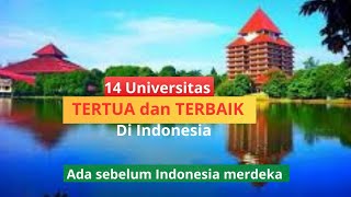 14 Universitas tertua dan terbaik di Indonesiaada sebelum Indonesia merdeka monitordunia924 [upl. by Clarke]